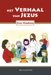 Het Verhaal van Jezus - Voor Kinderen 