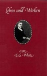 Leben und Wirken, Autobiographie von E.G.White, 